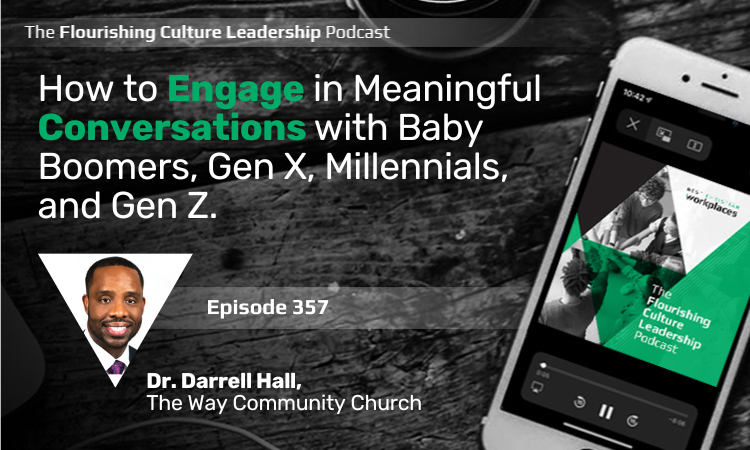 357: How To Engage In Meaningful Conversations With Baby Boomers, Gen X ...